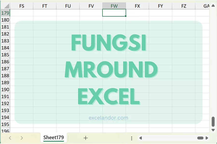 Cara menggunakan fungsi FLOOR, CEILING, dan MROUND Excel.