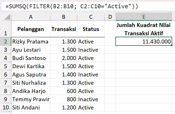 Menghitung jumlah kuadrat nilai transaksi aktif.